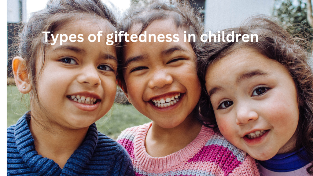 Types of giftedness in children